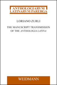 Manuscript Transmission of the Anthologia Latina