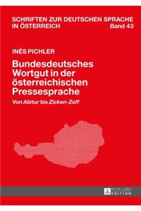 Bundesdeutsches Wortgut in der oesterreichischen Pressesprache