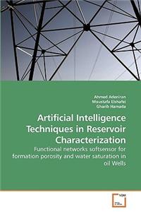Artificial Intelligence Techniques in Reservoir Characterization