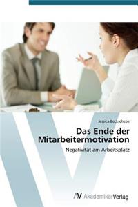 Ende der Mitarbeitermotivation