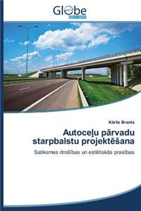 Autoce U P Rvadu Starpbalstu Projekt Ana