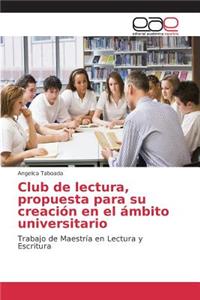 Club de lectura, propuesta para su creación en el ámbito universitario