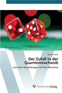 Zufall in der Quantenmechanik