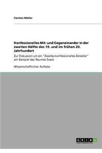 Konfessionelles Mit- und Gegeneinander in der zweiten Hälfte des 19. und im frühen 20. Jahrhundert