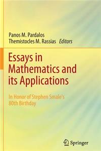 Essays in Mathematics and Its Applications