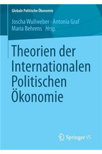 Theorien Der Internationalen Politischen Ökonomie