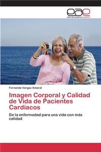 Imagen Corporal y Calidad de Vida de Pacientes Cardíacos