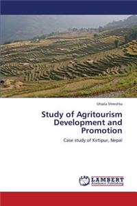 Study of Agritourism Development and Promotion