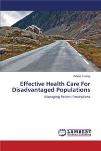 Effective Health Care For Disadvantaged Populations