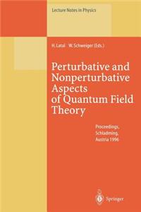 Perturbative and Nonperturbative Aspects of Quantum Field Theory