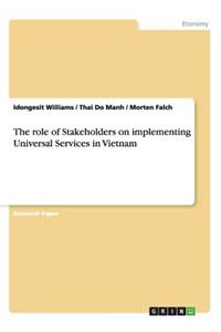role of Stakeholders on implementing Universal Services in Vietnam