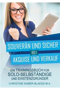 Souverän und sicher bei Akquise und Verkauf