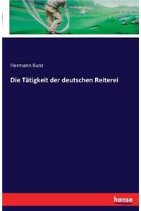 Tätigkeit der deutschen Reiterei