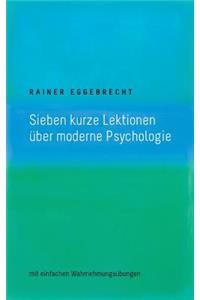 Sieben kurze Lektionen über moderne Psychologie