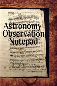 Astronomy Observation Notepad