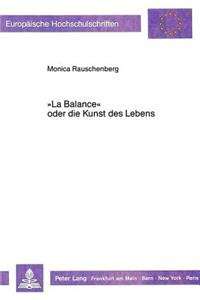 «La Balance» Oder Die Kunst Des Lebens