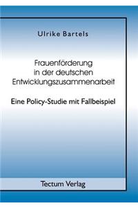 Frauenförderung in der deutschen Entwicklungszusammenarbeit