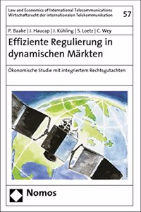Effiziente Regulierung in Dynamischen Markten