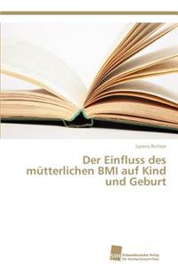 Einfluss des mütterlichen BMI auf Kind und Geburt