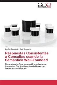 Respuestas Consistentes a Consultas usando la Semántica Well-Founded