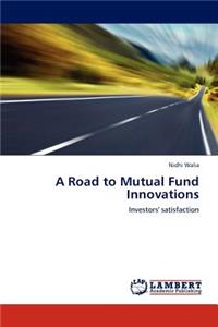 A Road to Mutual Fund Innovations