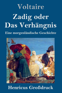 Zadig oder Das Verhängnis (Großdruck)