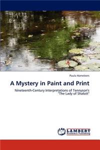 Mystery in Paint and Print