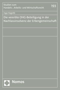Die Vererbte Ohg-Beteiligung in Der Nachlassinsolvenz Der Erbengemeinschaft