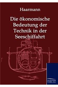 ökonomische Bedeutung der Technik in der Seeschiffahrt