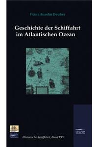 Geschichte der Schiffahrt im Atlantischen Ozean
