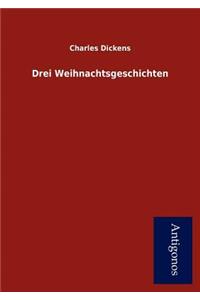 Drei Weihnachtsgeschichten