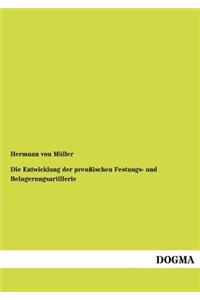 Entwicklung der preußischen Festungs- und Belagerungsartillerie