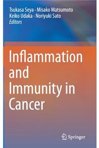 Inflammation and Immunity in Cancer