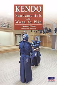 Kendo - Fundamentals and Waza to Win