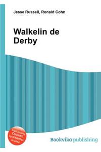 Walkelin de Derby