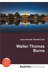 Waller Thomas Burns