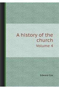 A History of the Church Volume 4