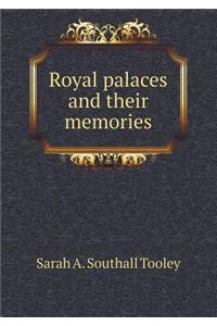 Royal Palaces and Their Memories