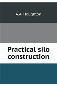 Practical silo construction