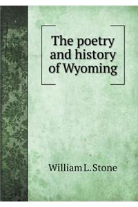 The Poetry and History of Wyoming