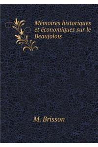 Mémoires historiques et économiques sur le Beaujolois