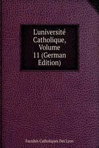 L'universite Catholique, Volume 11 (German Edition)