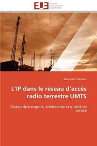 L ip dans le réseau d accès radio terrestre umts