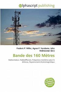 Bande Des 160 M Tres