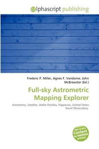 Full-Sky Astrometric Mapping Explorer