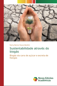 Sustentabilidade através do biogás