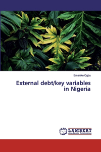 External debt/key variables in Nigeria
