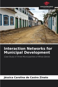 Interaction Networks for Municipal Development