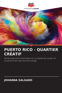 Puerto Rico - Quartier Créatif