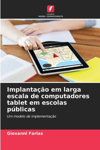 Implantação em larga escala de computadores tablet em escolas públicas